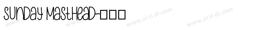 Sunday Masthead字体转换